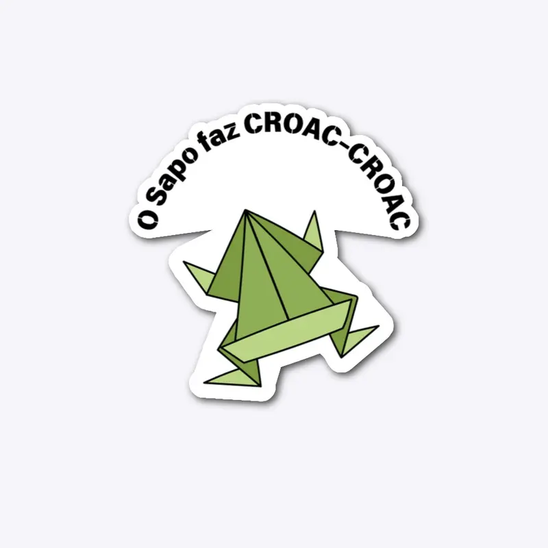 O Sapo faz CROAC-CROAC